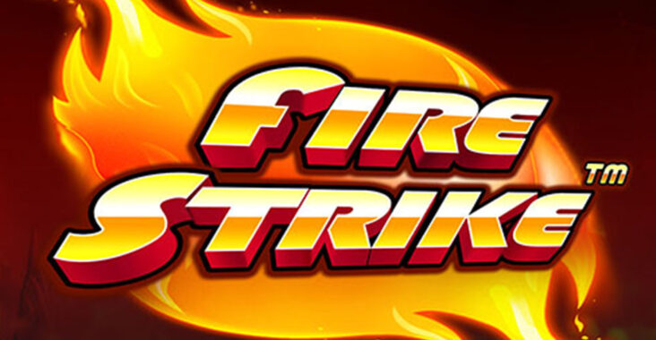 Ulasan Fire Strike Game Slot Online dengan Promo Terbaru dan Banyak Jackpot